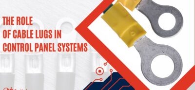 The Role of Cable Lugs in Control Panel System